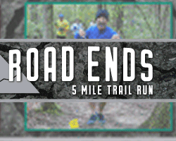 Trail Marathon, 50K & Road Ends 5 Mile Trail Marathon, 50K & Road Ends 5 Mile
